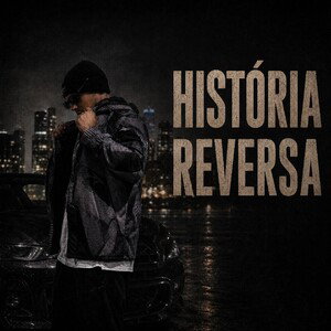 HISTÓRIA REVERSA 