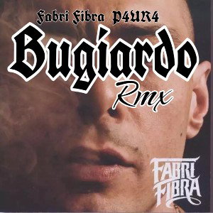 P4UR4-Bugiardo RMX (Feat.FabriFibra)