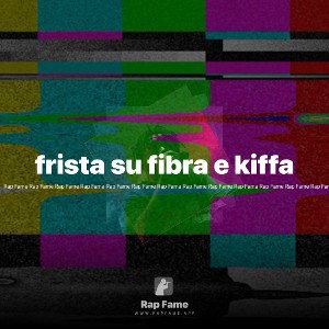 frista su fibra e kiffa 