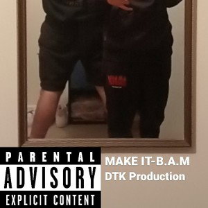 Demo1_Make it-B.A.M_