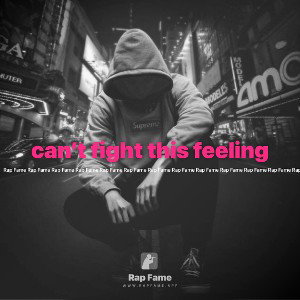can’t fight this feeling 