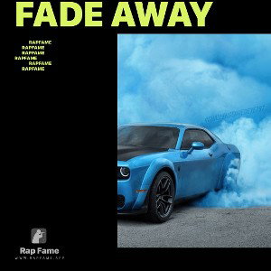 fade away 