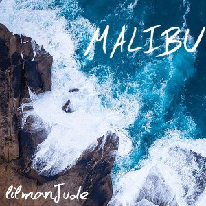 lilmanJude - MALIBU  