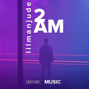  lilmanJude - 2AM 