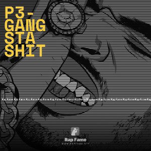 P3-Gangsta Shit