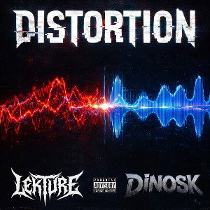 Distortion ft. Dinosk