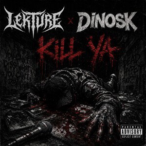 Kill Ya ft. Dinosk