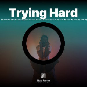 Trying Hard