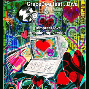 computer love  (remake) Rap version 