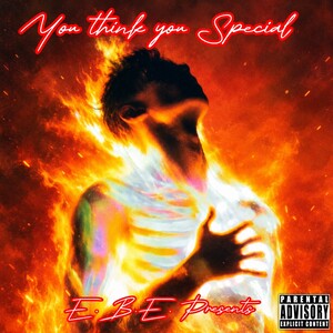 You Think You Special?