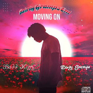 Moving On ft. Badd Kitty