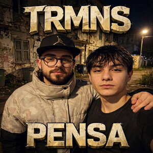 TRMNS ~ PENSA