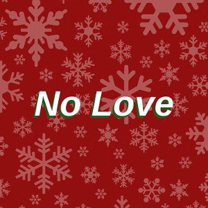 No love
