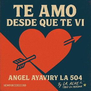 Te Amo Desde Que Te Vi Angel Ayaviri