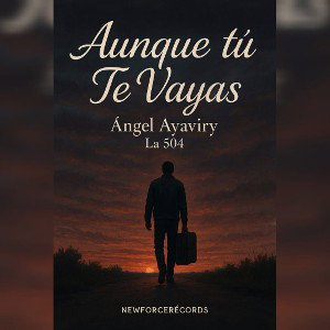 Aunque tu te vayas Elias Ayaviri ft Angel Ayaviri