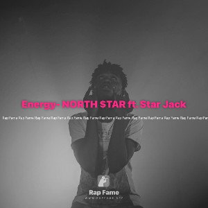 Energy- NORTH $TAR ft. Star Jack