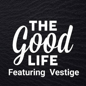 THE GOOD LIFE 