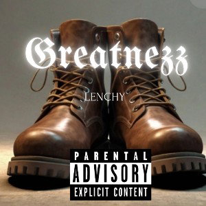 Greatness_Lenchy