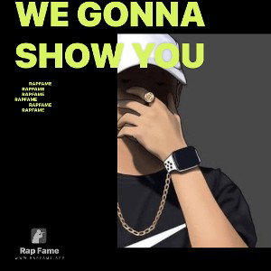 we gonna show you 