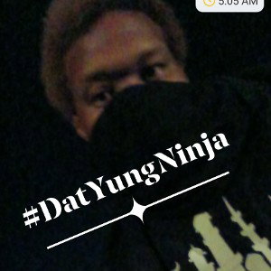 "Song01"(#DatYungNinja)