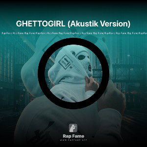 GHETTOGIRL (Akustik Version)