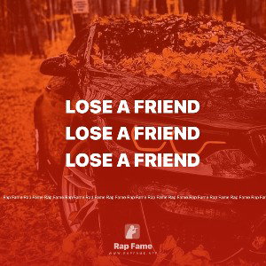 Lose a Friend 