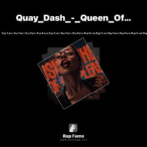 Quay_Dash_-_Queen_Of_This_Shit_(mp3.pm) 2