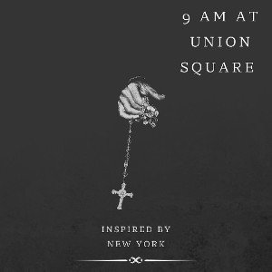 9am at Union Square  