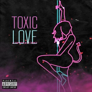 TOXIC LOVE 