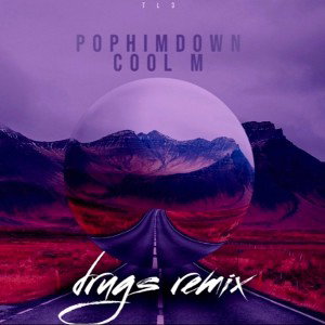drugs remix ft @pophimdown