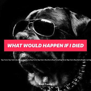 what would happen if I died