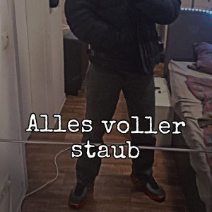 Alles voller staub