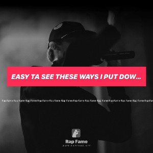 Easy ta see these ways I put down a  killa 