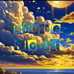 please world