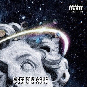 outa this world 
