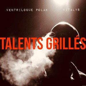 talents grillés