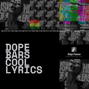 Dope Bars Cool lyrics 