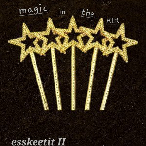 MAGIC IN THE AIR
