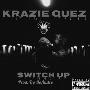 Switch Up Ft. Entro