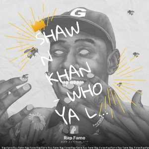 Shawn Khan - Who Ya Love