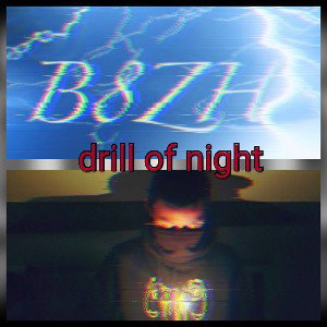 Ash V ft B8zH-dr1ll 0f night