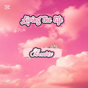 Beatrix - L. T. L(Living the life)