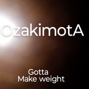 gotta make weight