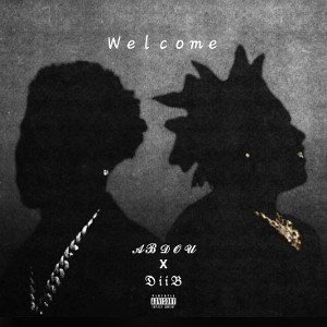 Abdou Feat DiiB / welcome 