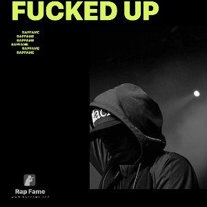 fucked up