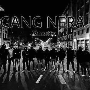 Xmatty - GANG NERA (PROD.MatteMusic)