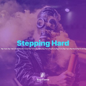 Stepping Hard