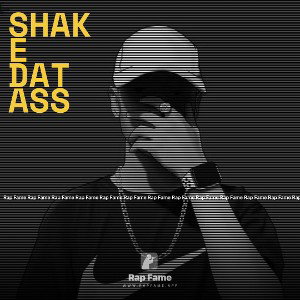SHAKE DAT ASS 
