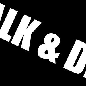 talk and die