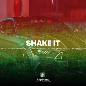 SHAKE IT